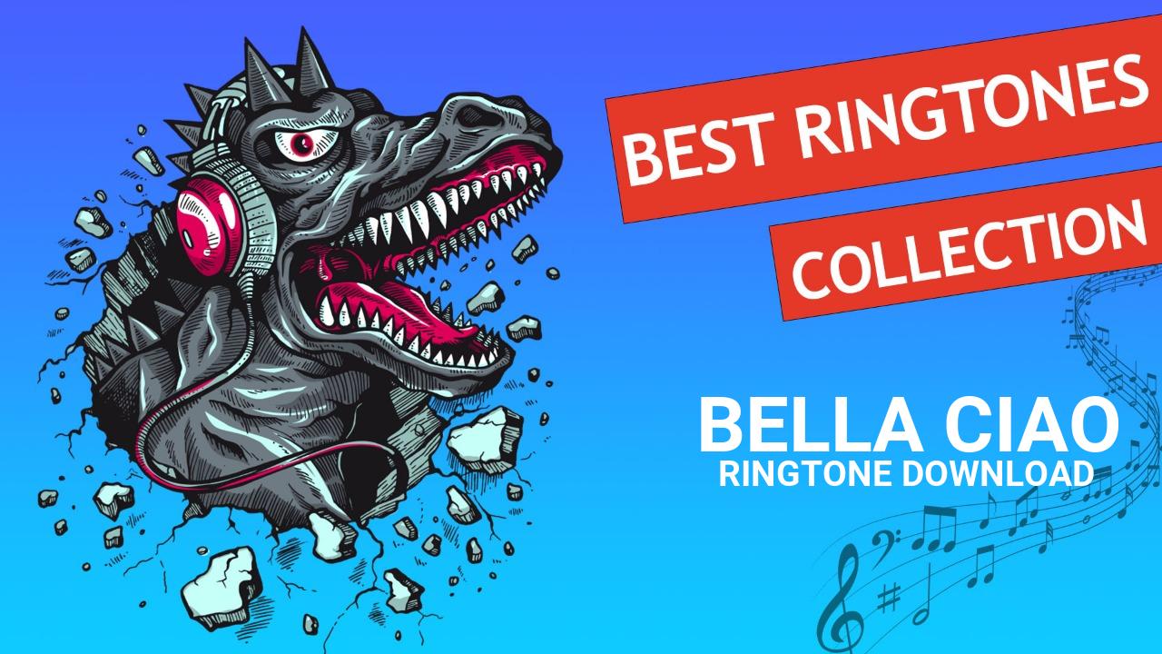 Bella Ciao Ringtone Download