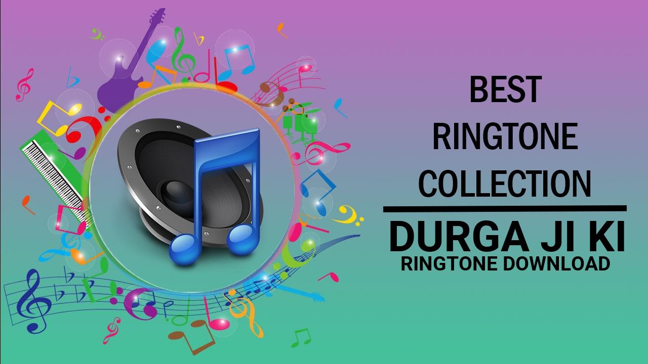 Durga Ji Ki Ringtone Download