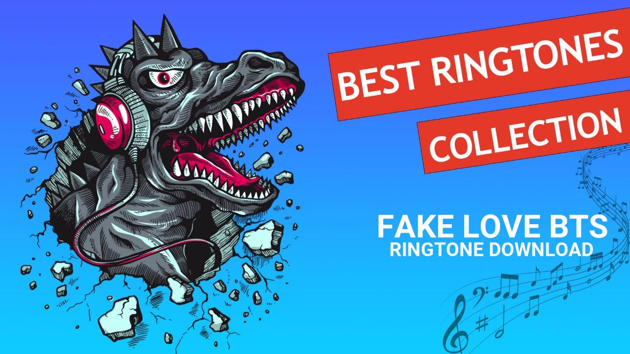 Fake Love Bts Ringtone Download