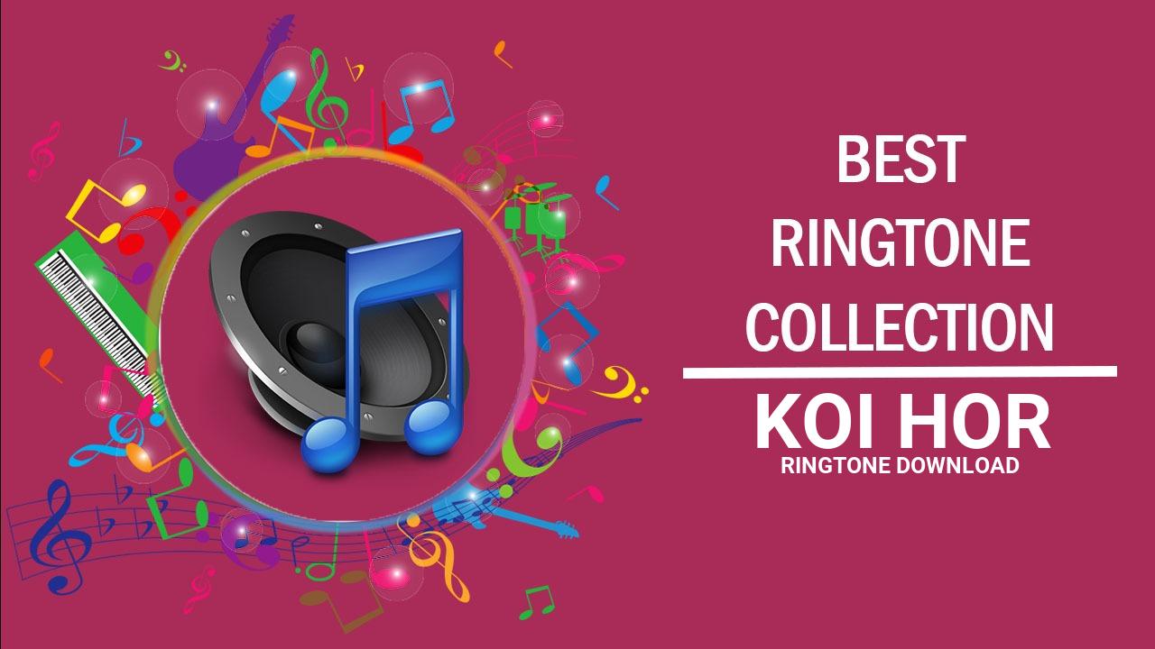 Koi Hor Ringtone Download