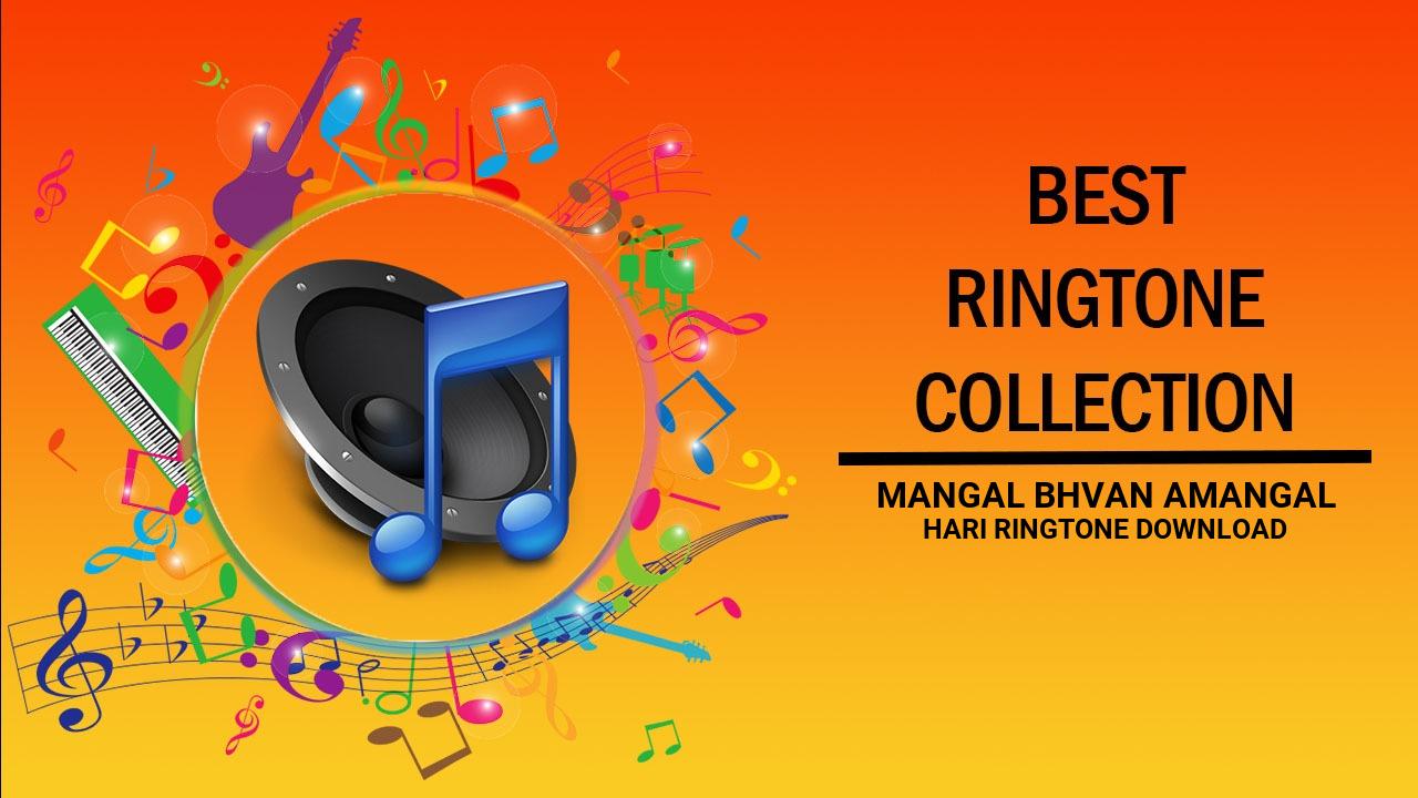 Mangal Bhvan Amangal Hari Ringtone Download