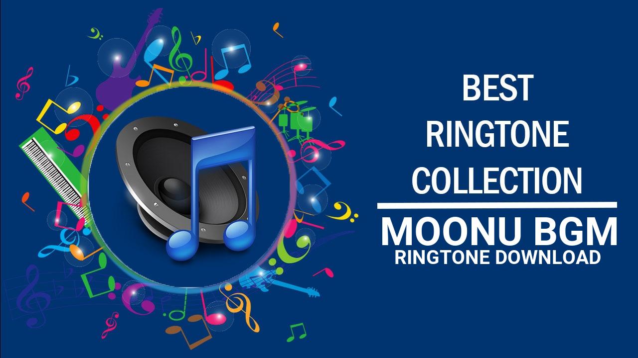 Moonu Bgm Ringtone Download