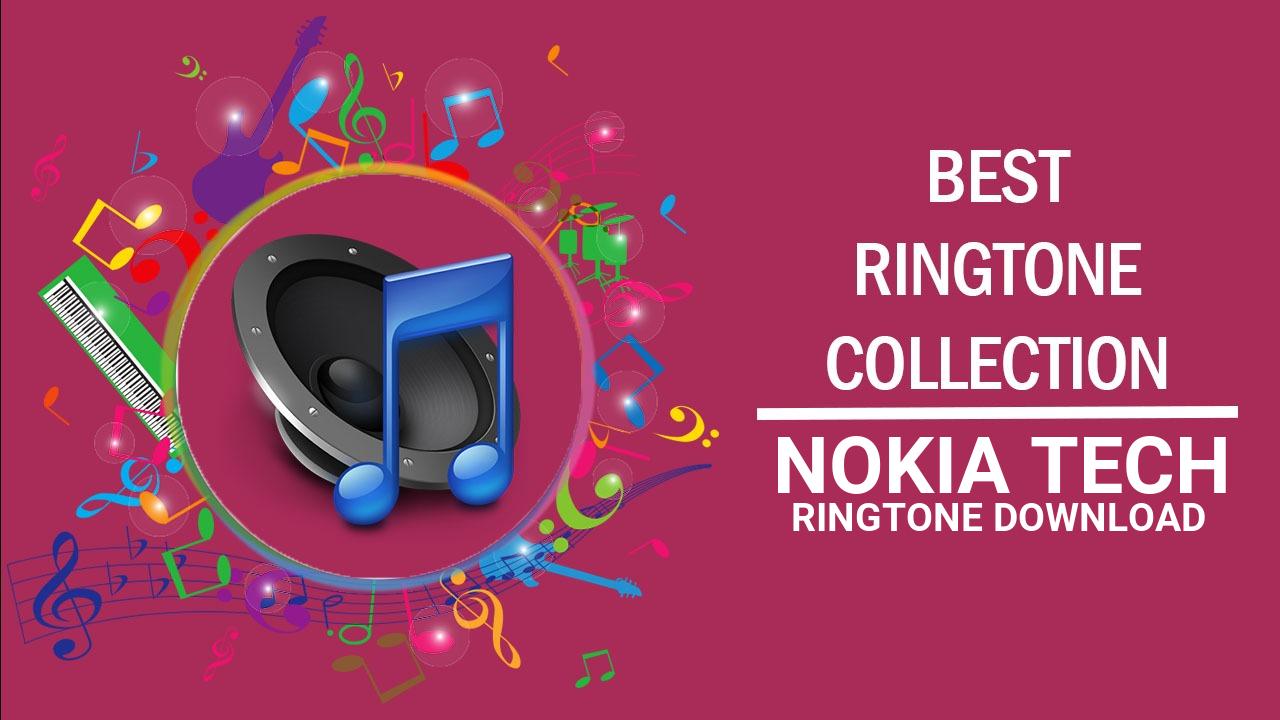 Nokia Tech Ringtone Download
