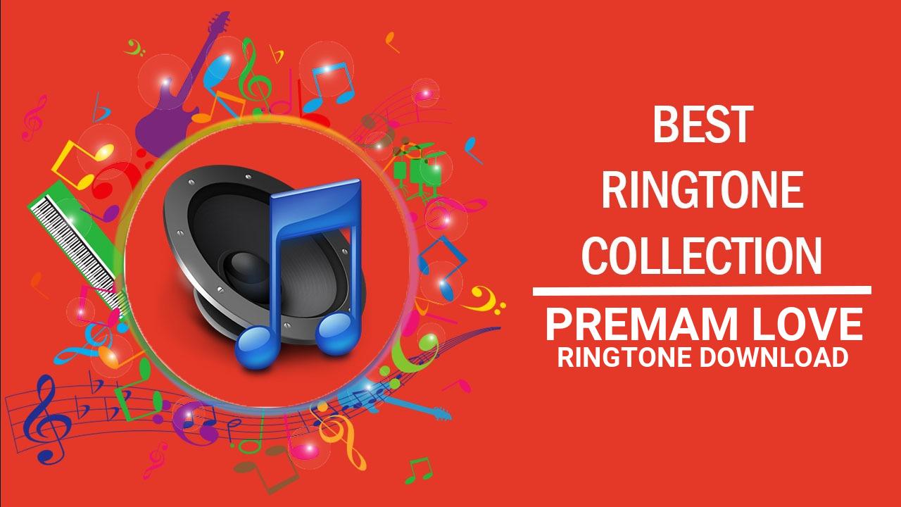 Premam Love Ringtone Download