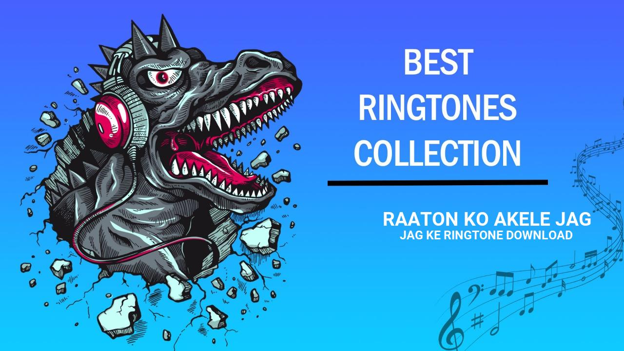 Raaton Ko Akele Jag Jag Ke Ringtone Download