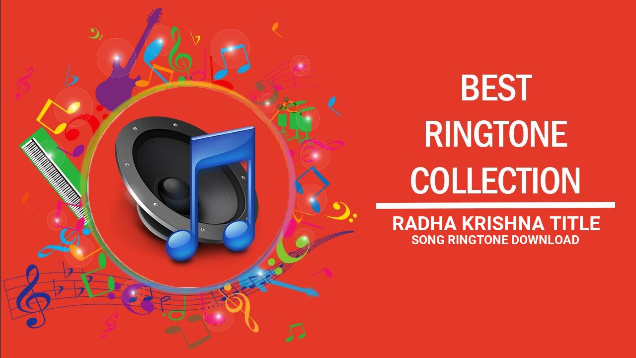 Radha Krishna Title Song Ringtone Download