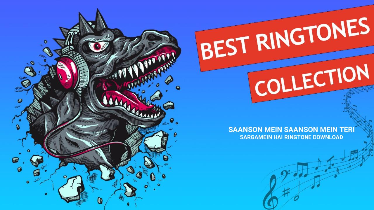 Saanson Mein Saanson Mein Teri Sargamein Hai Ringtone Download