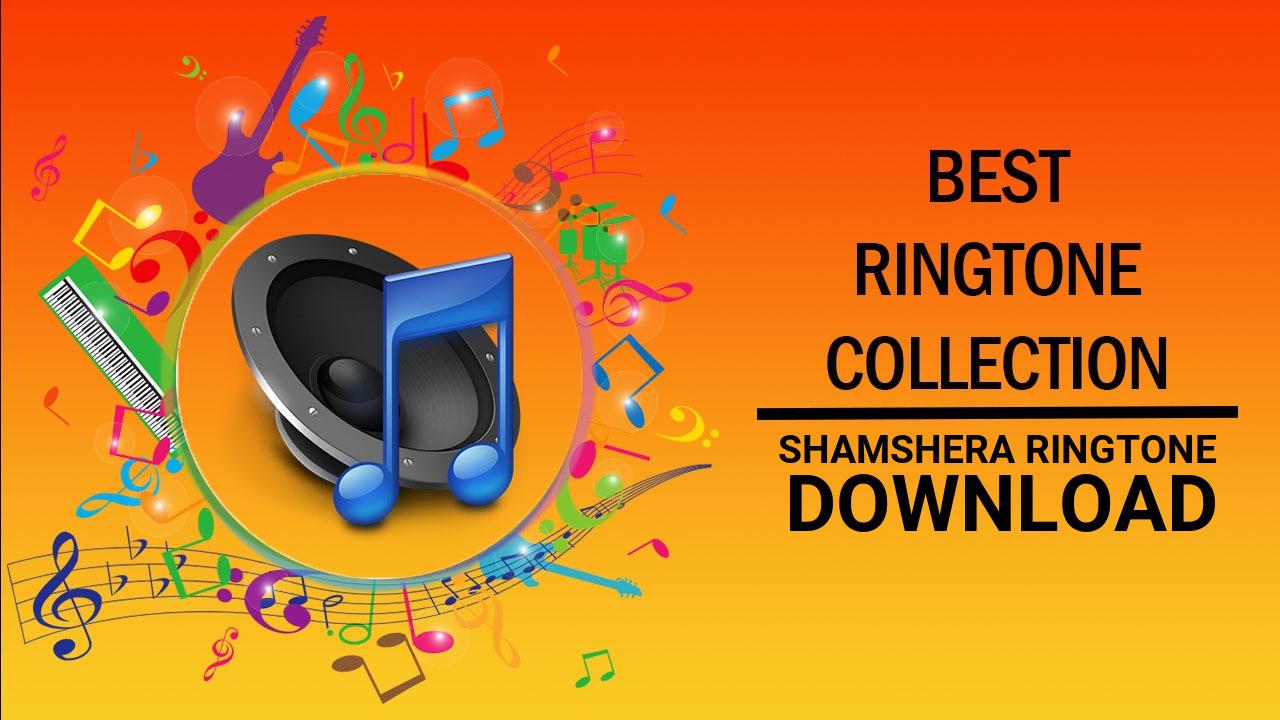 Shamshera Ringtone Download