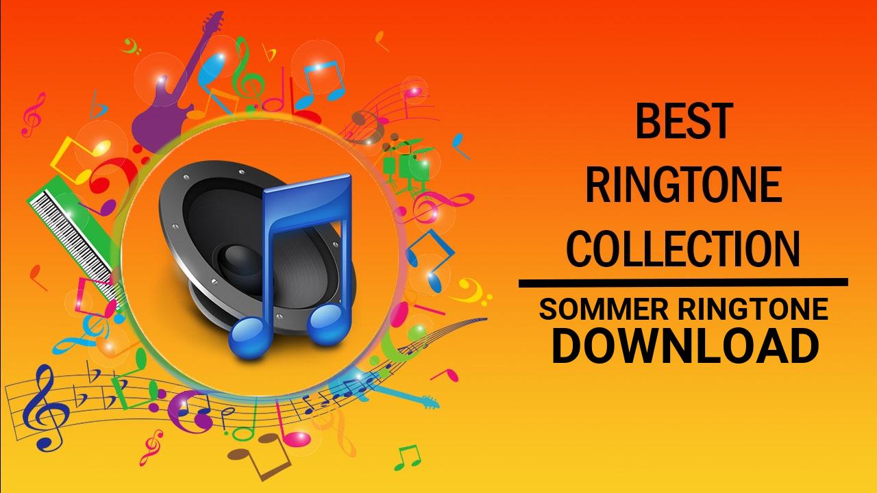 Sommer Ringtone Download
