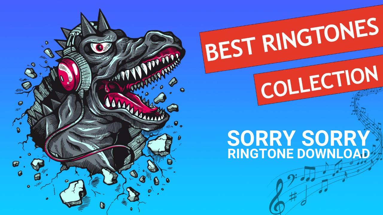 Sorry Sorry Ringtone Download