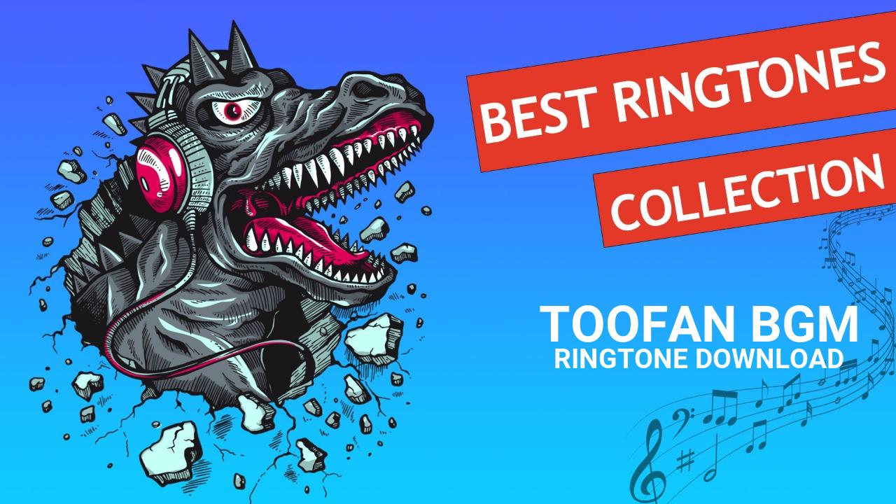 Toofan Bgm Ringtone Download